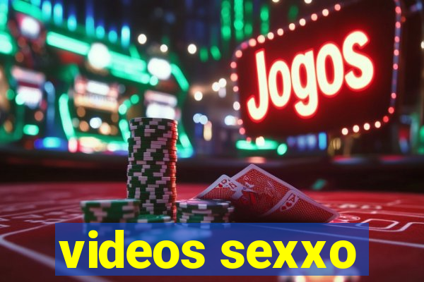videos sexxo